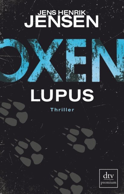 Jens Henrik Jensen - Oxen. Lupus, E-bok