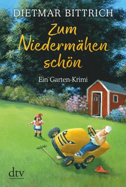 Dietmar Bittrich - Zum Niedermähen schön, E-bok