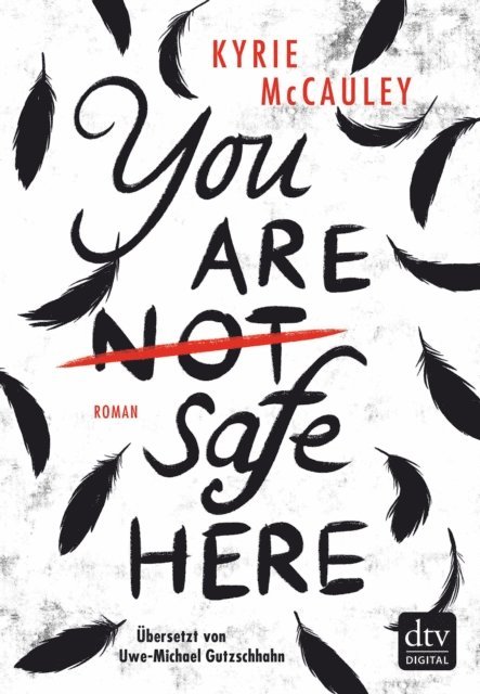 Kyrie McCauley - You are (not) safe here, E-bok