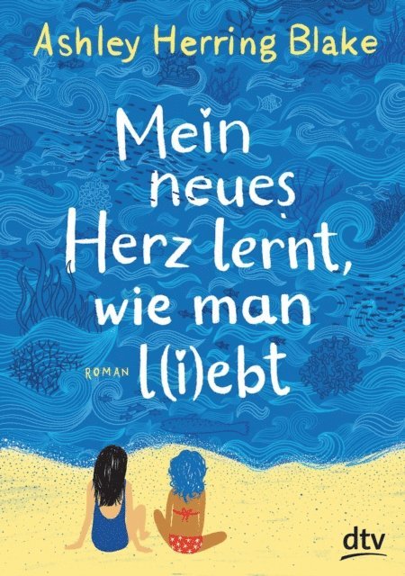 Ashley Herring Blake - Mein neues Herz lernt, wie man l(i)ebt, E-bok