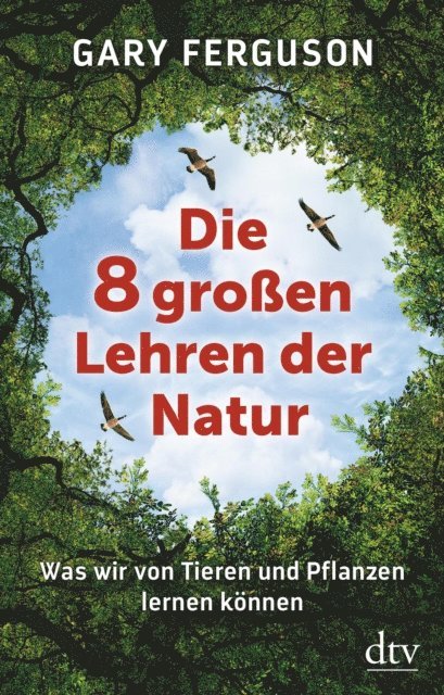 Gary Ferguson - Die acht großen Lehren der Natur, E-bok