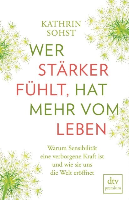 Kathrin Sohst - Wer stärker fühlt, hat mehr vom Leben, E-bok