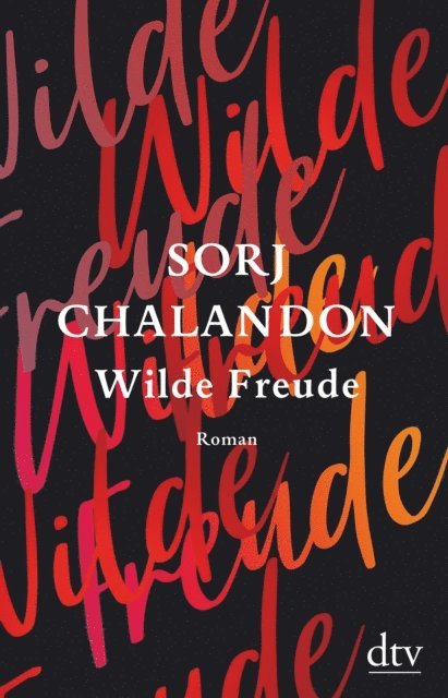 Sorj Chalandon - Wilde Freude, E-bok