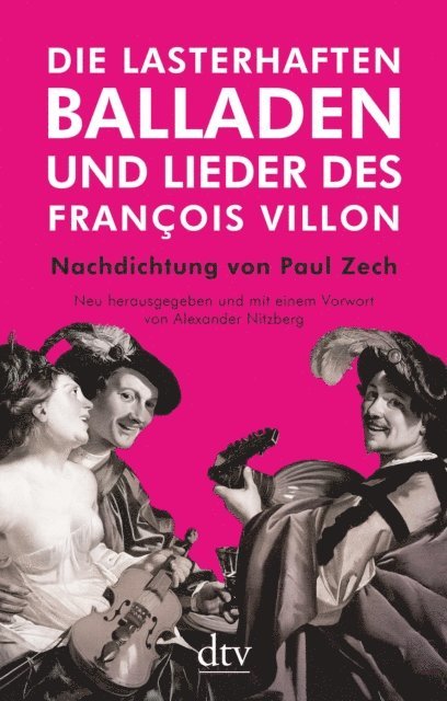 Francois Villon, Alexander Nitzberg - Die lasterhaften Balladen und Lieder des François Villon, E-bok