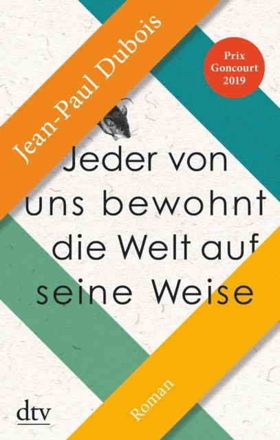 Jean-Paul Dubois - Jeder von uns bewohnt die Welt auf seine Weise, E-bok