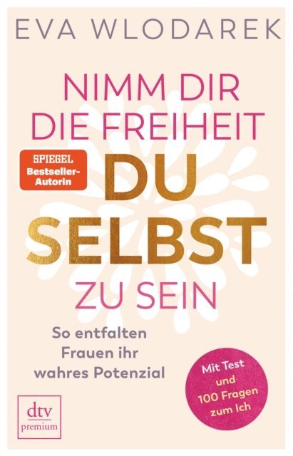 Eva Wlodarek - Nimm dir die Freiheit, du selbst zu sein, E-bok. Tillgänglighet: Lägg i varukorg