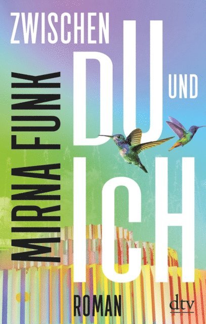 Mirna Funk - Zwischen Du und Ich, E-bok