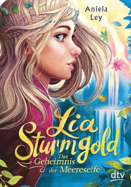 Aniela Ley - Lia Sturmgold – Das Geheimnis der Meereselfe, E-bok