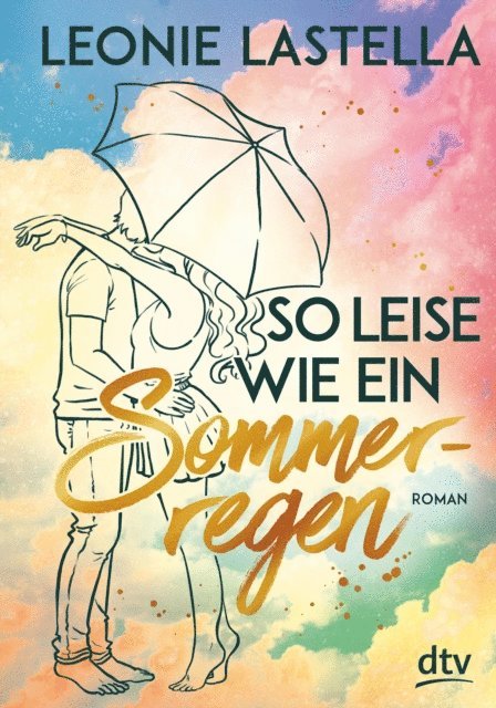 Leonie Lastella - So leise wie ein Sommerregen, E-bok