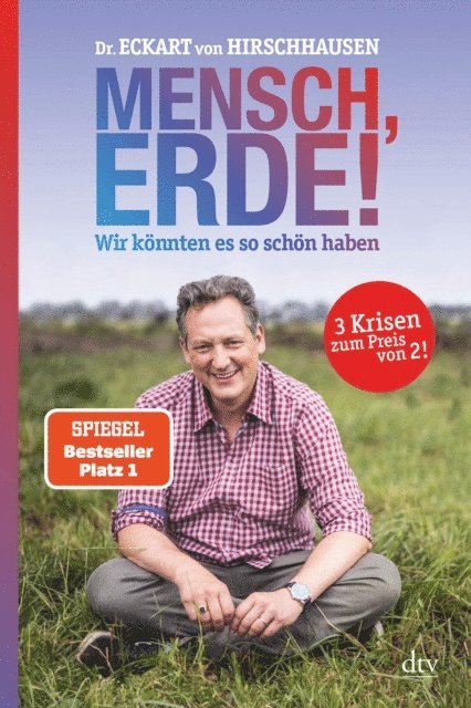 Eckart von Hirschhausen - Mensch, Erde! Wir könnten es so schön haben, E-bok