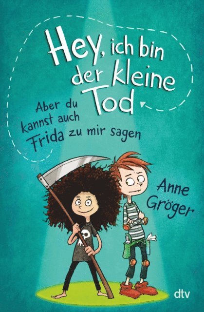 Anne Groger - Hey, ich bin der kleine Tod … aber du kannst auch Frida zu mir sagen, E-bok