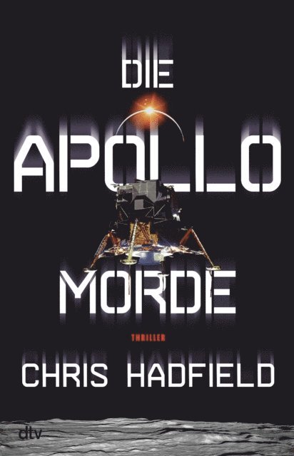 Chris Hadfield - Die Apollo-Morde, E-bok