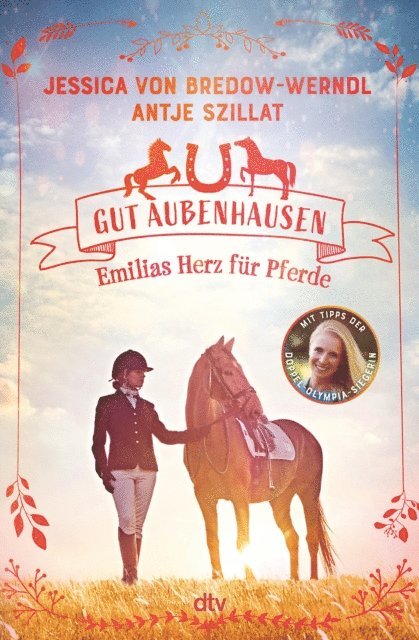 Antje Szillat, Jessica von Bredow-Werndl - Gut Aubenhausen – Emilias Herz für Pferde, E-bok