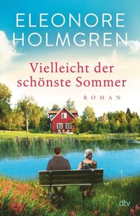 Vielleicht der schonste Sommer
