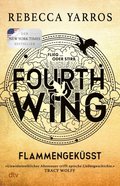Fourth Wing ? Flammengeküsst