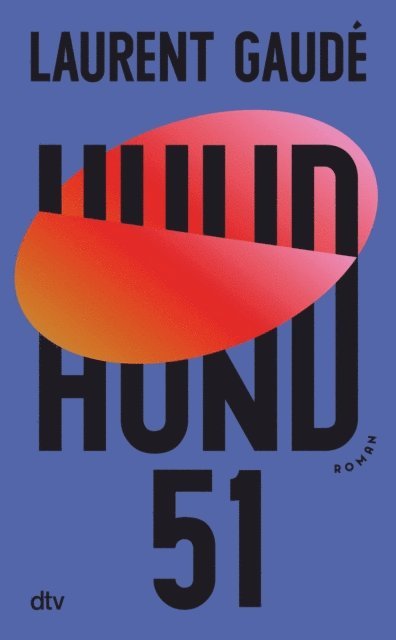 Laurent Gaude - Hund 51, E-bok
