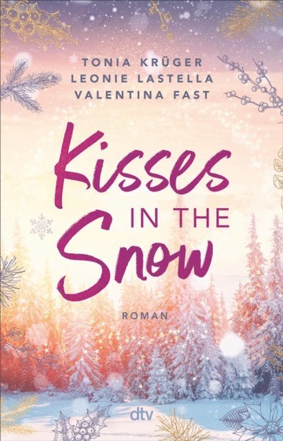 Valentina Fast, Tonia Kruger, Leonie Lastella - Kisses in the Snow, E-bok