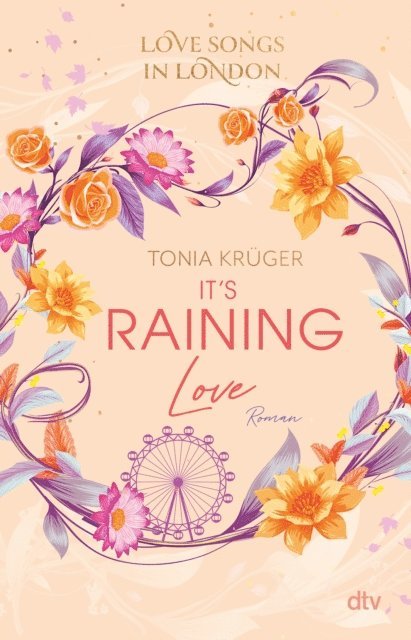 Tonia Kruger - Love Songs in London – It's raining love, E-bok