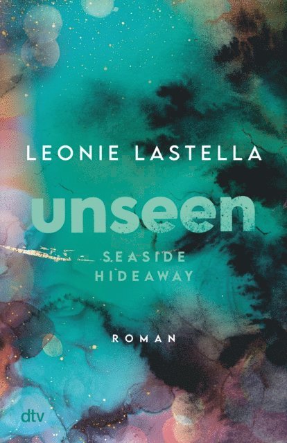 Leonie Lastella - Seaside Hideaway – Unseen, E-bok