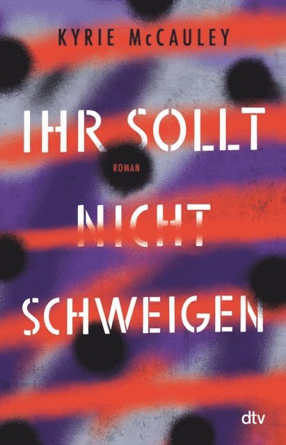 Kyrie McCauley - Ihr sollt (nicht) schweigen, E-bok