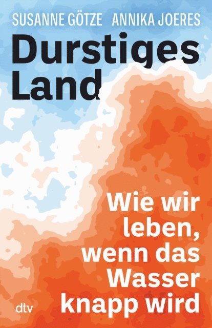 Susanne Gotze, Annika Joeres - Durstiges Land, E-bok