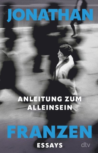 Jonathan Franzen - Anleitung zum Alleinsein, E-bok