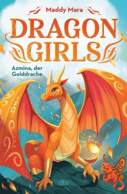 Maddy Mara - Dragon Girls – Azmina, der Golddrache, E-bok