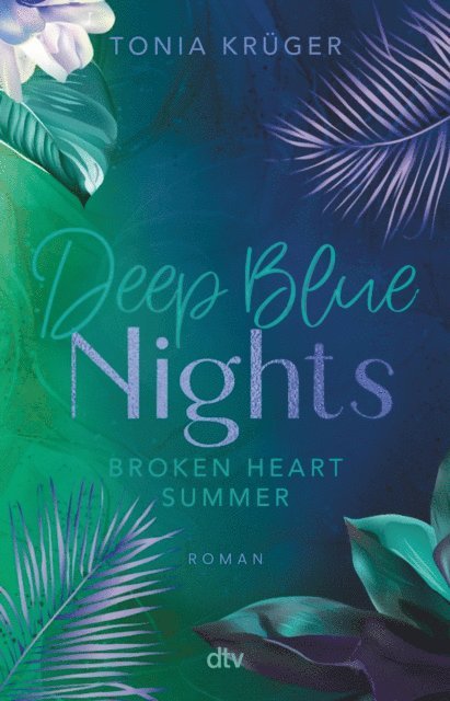 Tonia Kruger - Broken Heart Summer – Deep Blue Nights, E-bok