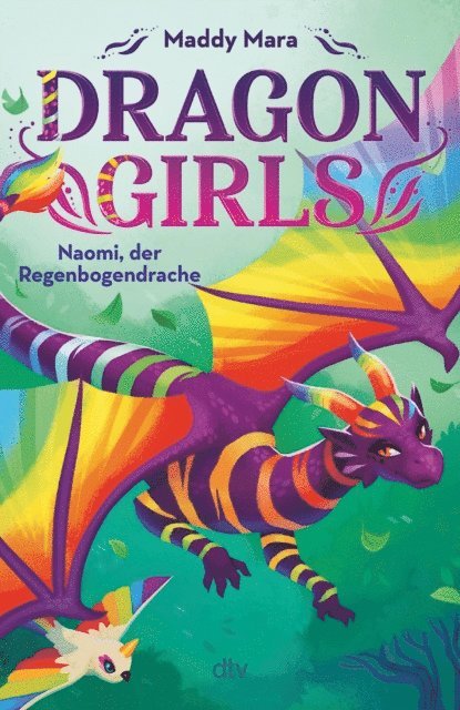 Maddy Mara - Dragon Girls – Naomi, der Regenbogendrache, E-bok