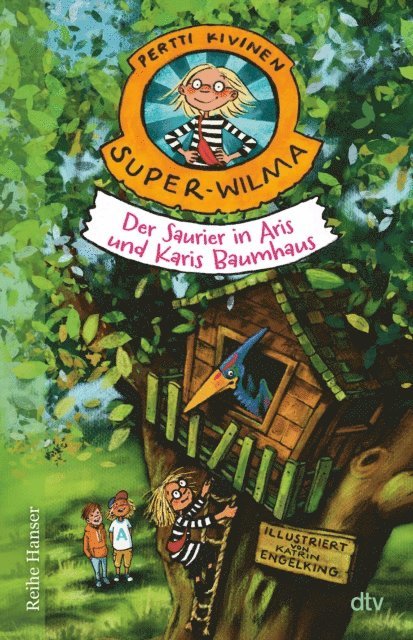 Pertti Kivinen - Super-Wilma – Der Saurier in Aris und Karis Baumhaus, E-bok