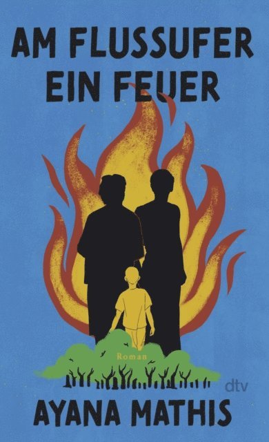 Ayana Mathis - Am Flussufer ein Feuer, E-bok