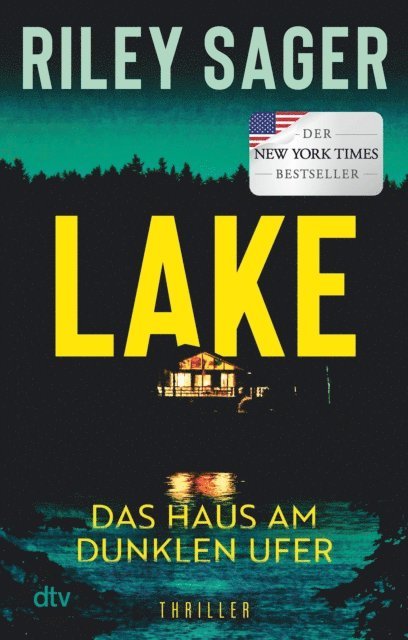 Riley Sager - LAKE – Das Haus am dunklen Ufer, E-bok