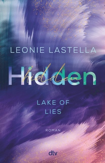 Leonie Lastella - Lake of Lies – Hidden, E-bok