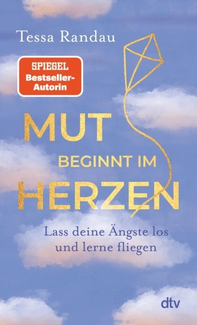 Tessa Randau - Mut beginnt im Herzen, E-bok