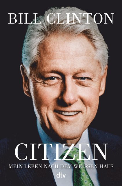 Bill Clinton - Citizen, E-bok