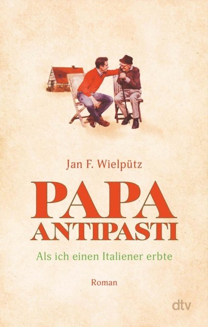 Jan F. Wielputz - Papa Antipasti, E-bok
