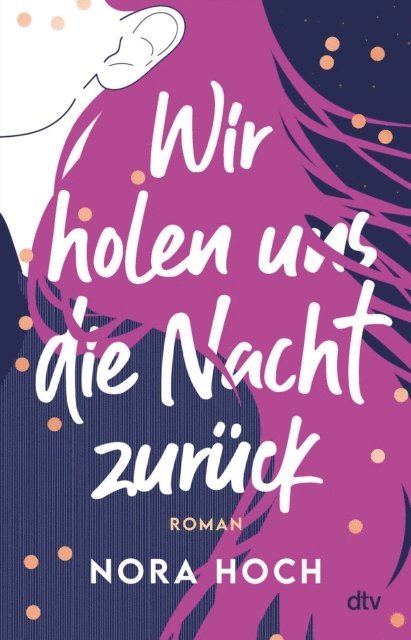 Nora Hoch - Wir holen uns die Nacht zurück, E-bok