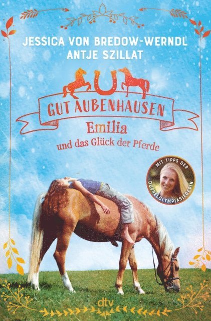 Antje Szillat, Jessica von Bredow-Werndl - Gut Aubenhausen – Emilia und das Glück der Pferde, E-bok