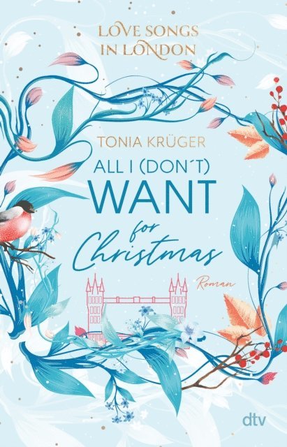 Tonia Kruger - Love Songs in London – All I (don't) want for Christmas, E-bok
