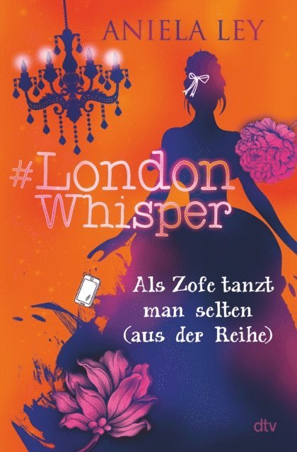 Aniela Ley - #London Whisper – Als Zofe tanzt man selten (aus der Reihe), E-bok