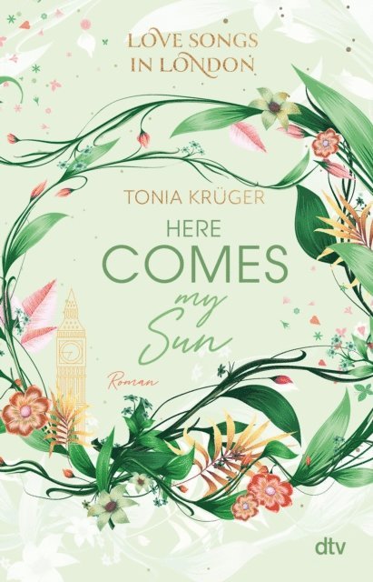 Tonia Kruger - Love Songs in London – Here comes my Sun, E-bok