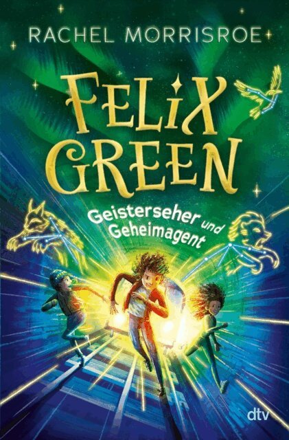 Rachel Morrisroe - Felix Green - Geisterseher und Geheimagent, E-bok