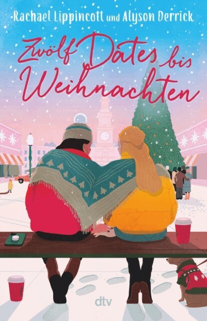 Alyson Derrick, Rachael Lippincott - Zwolf Dates bis Weihnachten, E-bok
