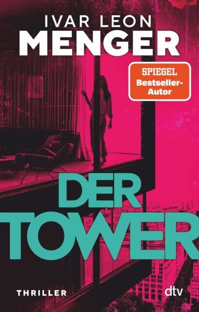 Ivar Leon Menger - Der Tower, E-bok
