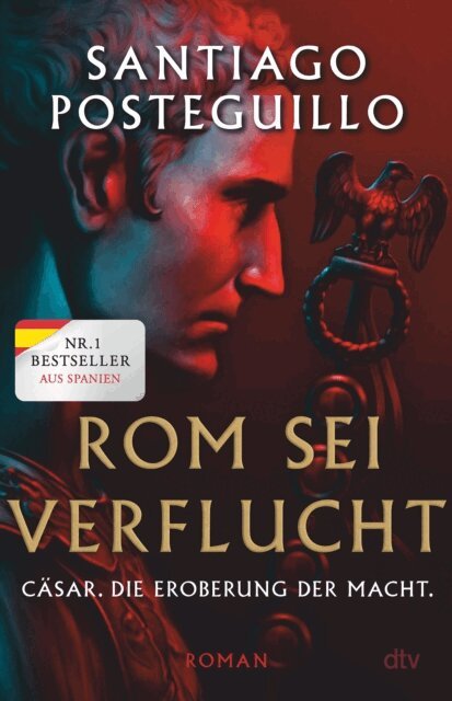 Santiago Posteguillo - Rom sei verflucht, E-bok