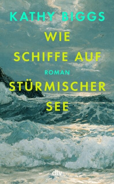 Kathy Biggs - Wie Schiffe auf sturmischer See, E-bok