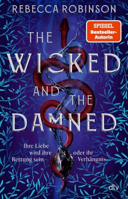 Rebecca Robinson - Wicked and the Damned, E-bok