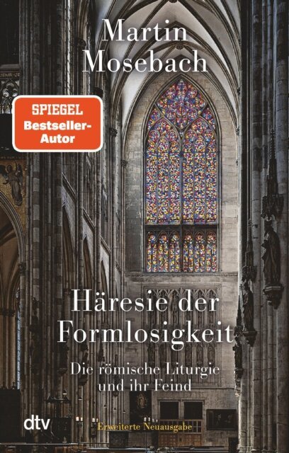 Martin Mosebach - Haresie der Formlosigkeit, E-bok