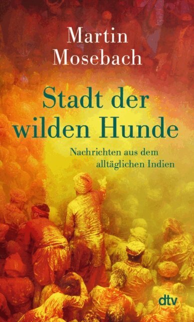 Martin Mosebach - Stadt der wilden Hunde, E-bok