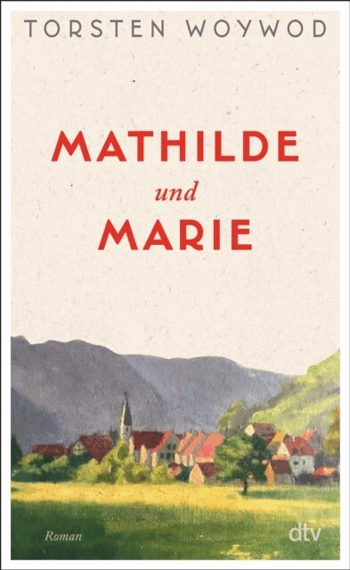 Torsten Woywod - Mathilde und Marie, E-bok